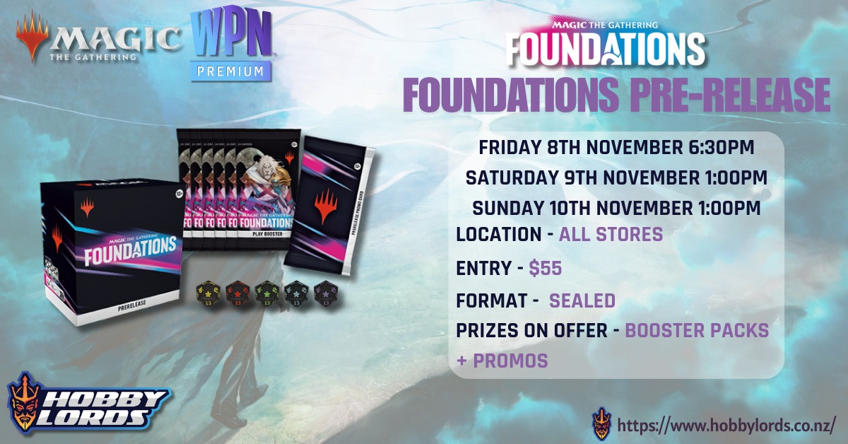 Foundations PRERELEASE Weekend @ Hobby Lords Dunedin