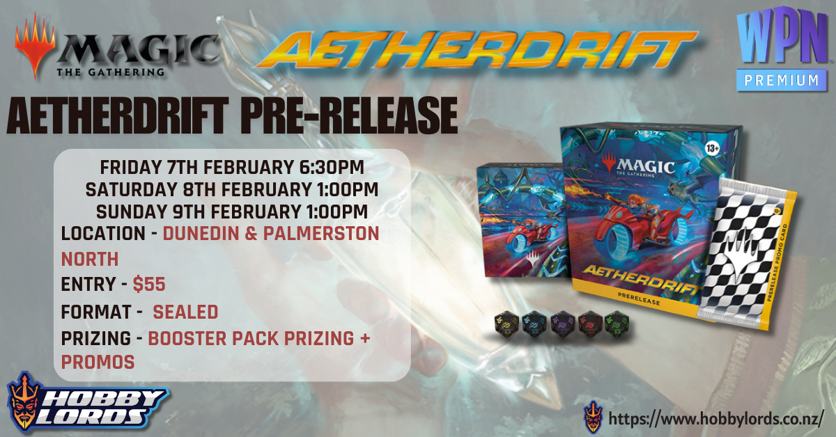 Magic the Gathering Aetherdrift Pre-Release Day 2 @ Hobby Lords Dunedin