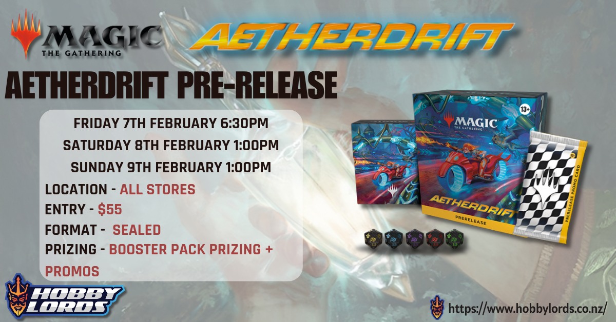 Magic the Gathering Aetherdrift Pre-Release Day 1 @ Hobby Lords Lower Hutt