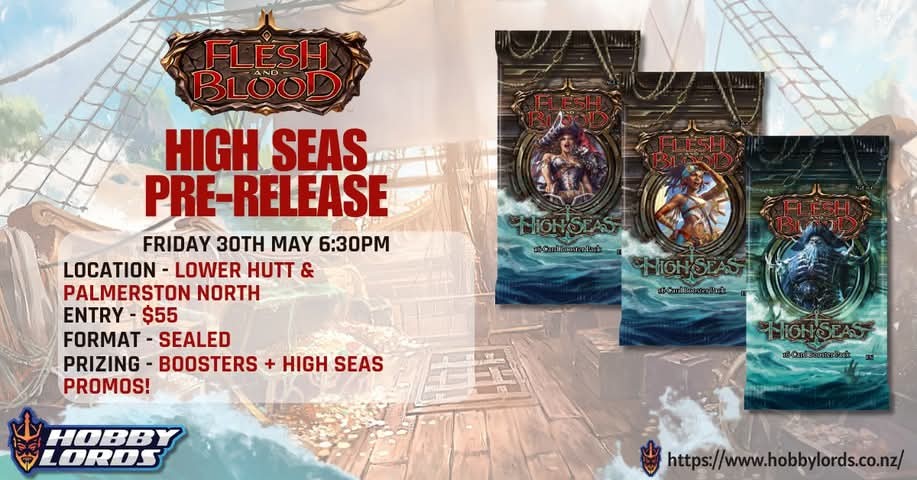 Flesh and Blood High Sea's Prerelease @ Lower Hutt