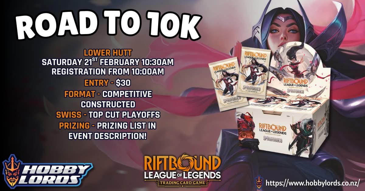 Riftbound Road to 10k @ Hobby Lords Lower Hutt