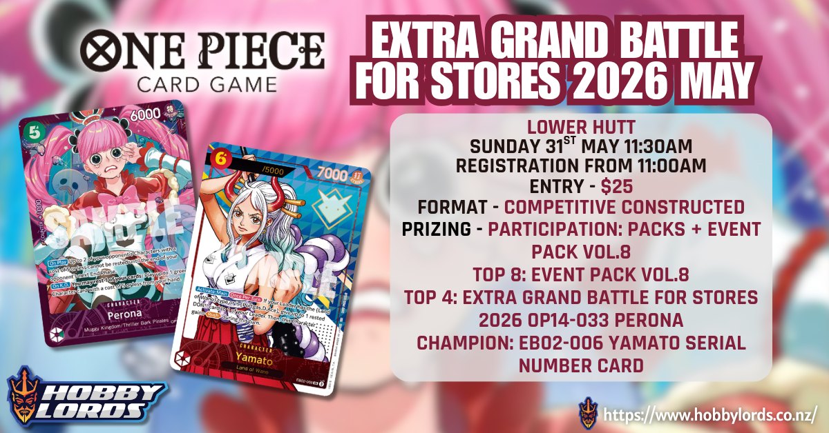 Extra Grand Battle for Stores 2026 May @ Hobby Lords Lower Hutt