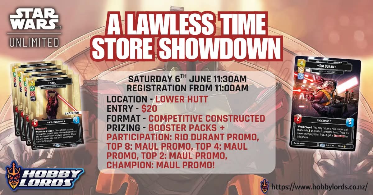 SWU A Lawless Time Store Showdown @ Hobby lords Lower Hutt