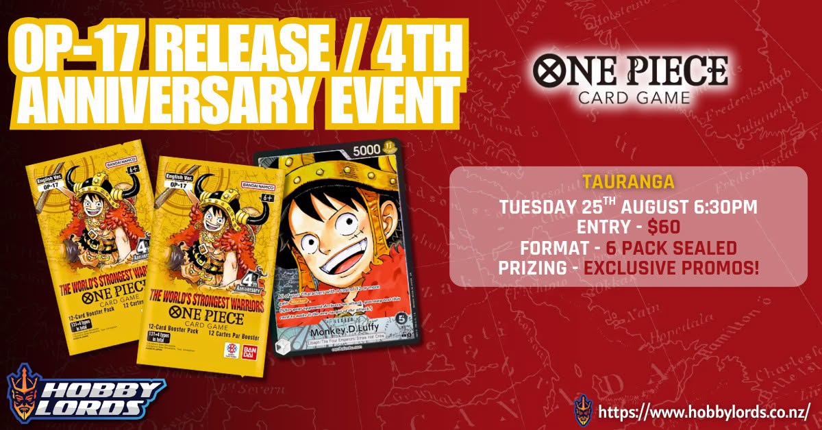 One Piece - OP17 Release / 4th Anniversary Event @Hobby Lords Tauranga