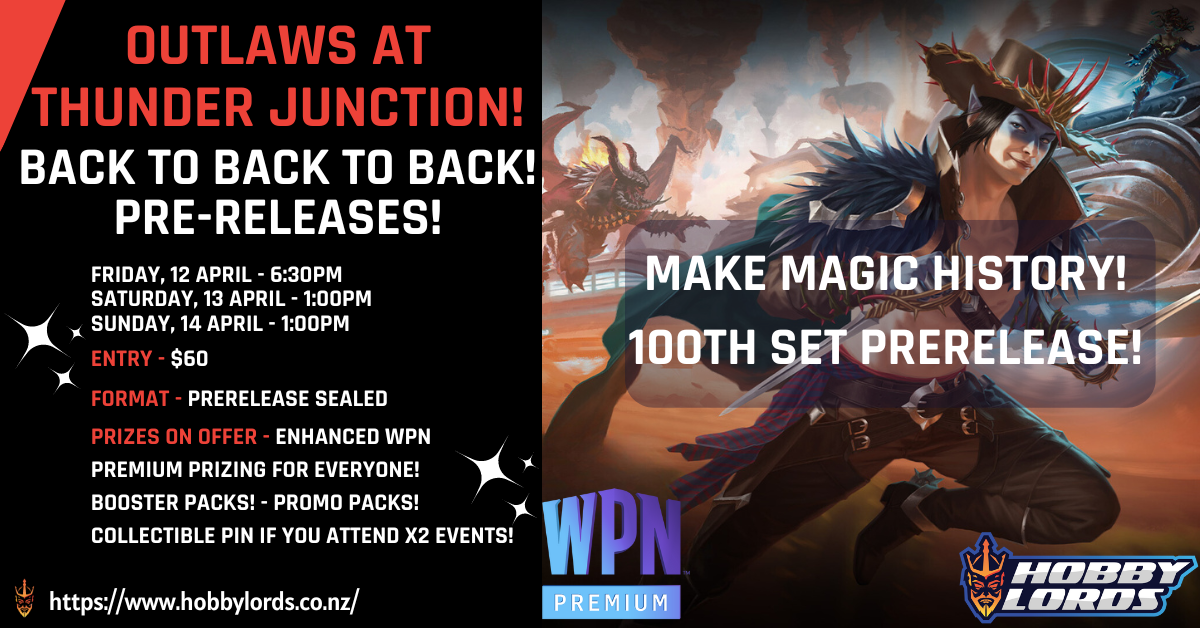 MAKE MAGIC HISTORY! Outlaws at Thunder Junction PRERELEASE! - DUNEDIN
